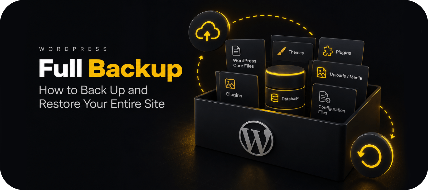 WordPress Full Backup: How to Back Up and Restore Your Entire Site